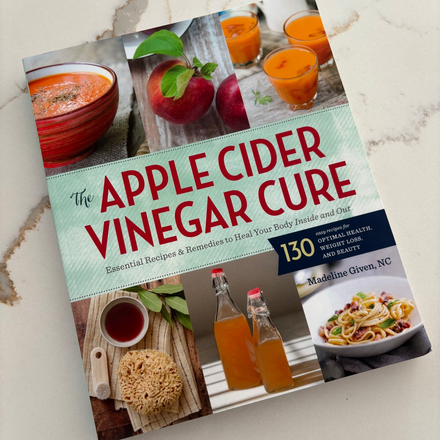 The Apple Cider Vinegar Cure - Essential Recipes & Remedies to Heal Your Body Inside and Out - Book by Madeline Given, NC - The Hippie Farmer