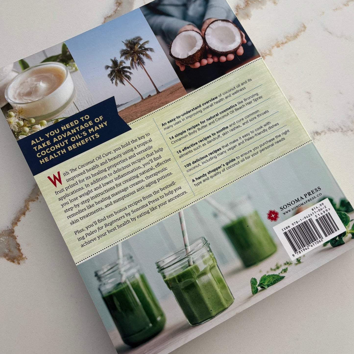 The Coconut Oil Cure - Essential Recipes & Remedies to Heal Your Body Inside and Out - Book by Sonoma Press