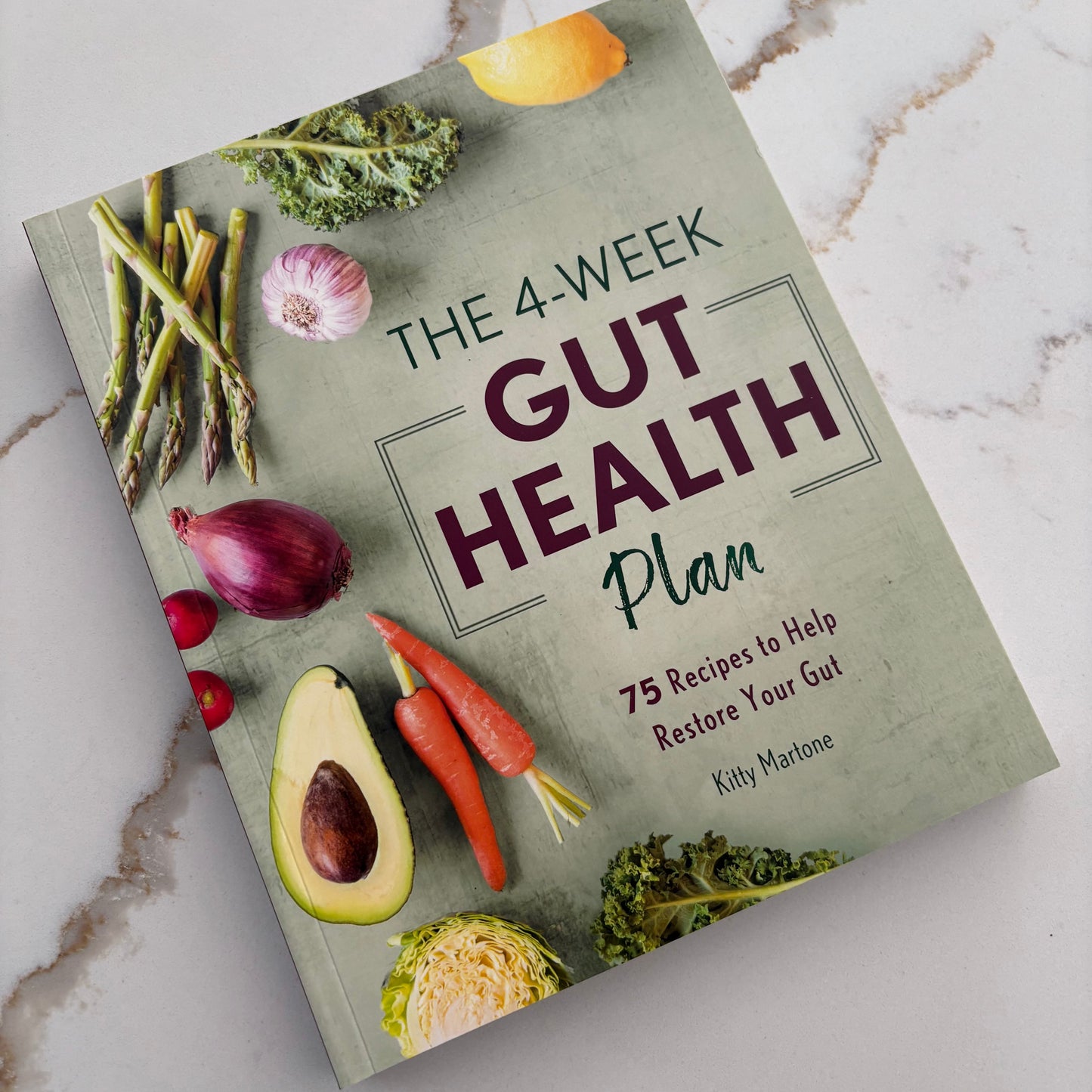 The 4 Week Gut Health Plan - Restore Your Gut - Book by Kitty Martone