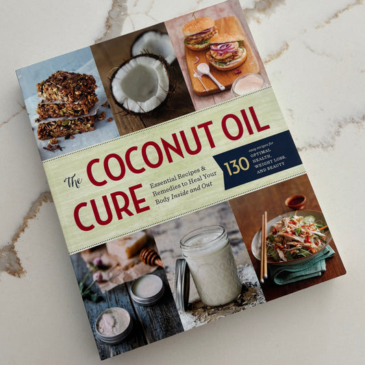 The Coconut Oil Cure - Essential Recipes & Remedies to Heal Your Body Inside and Out - Book by Sonoma Press