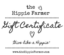 Load image into Gallery viewer, Gift Card - $10 to $100 - The Hippie Farmer